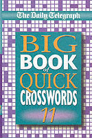 Daily Telegraph Big Book of Quick Crosswords 11