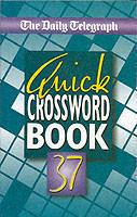 Daily Telegraph Book of Quick Crosswords 37