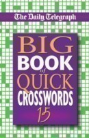 Daily Telegraph Big Book of Quick Crosswords 15
