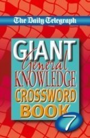 Daily Telegraph Giant General Knowledge Crossword Book 7