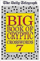 Daily Telegraph Big Book of Cryptic Crosswords 7