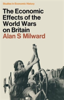 Economic Effects of the Two World Wars on Britain