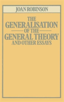 Generalisation of the General Theory and other Essays