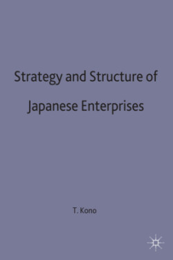 Strategy and Structure of Japanese Enterprises