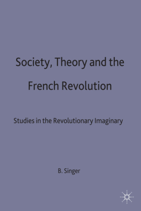 Society, Theory and the French Revolution