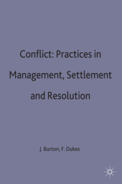 Conflict: Practices in Management, Settlement and Resolution