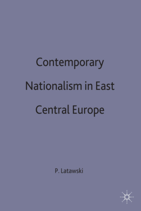 Contemporary Nationalism in East Central Europe