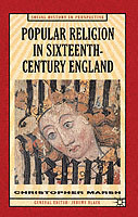 Popular Religion in Sixteenth-Century England