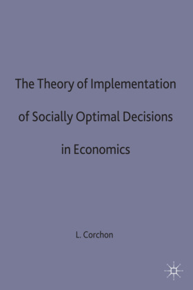 Theory of Implementation of Socially Optimal Decisions in Economics