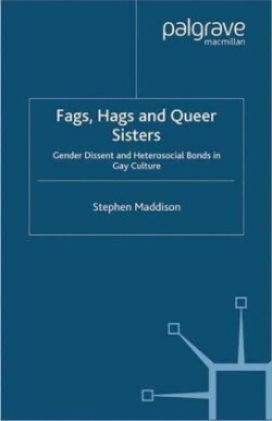 Fags, Hags and Queer Sisters