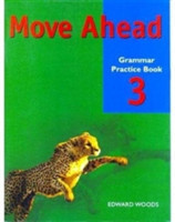 Move Ahead 3 Grammar Practice Bk
