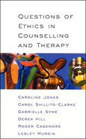 Questions Of Ethics In Counselling And Therapy