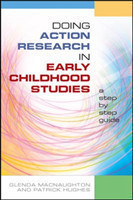 Doing Action Research in Early Childhood Studies: A step-by-step guide