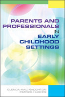 Parents and Professionals in Early Childhood Settings