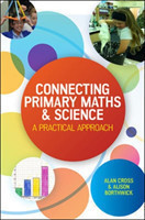 Connecting Primary Maths and Science: A Practical Approach