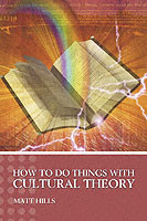 How To Do Things With Cultural Theory