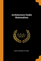 Architecture Under Nationalism