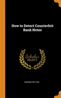 How to Detect Counterfeit Bank Notes