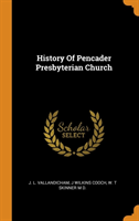 History Of Pencader Presbyterian Church