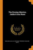 Persian Mystics. Jalalu'd-Din Rumi