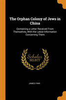 Orphan Colony of Jews in China