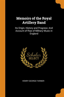 Memoirs of the Royal Artillery Band