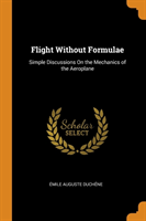 Flight Without Formulae