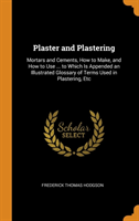 Plaster and Plastering