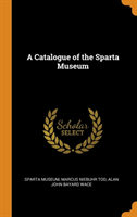 Catalogue of the Sparta Museum