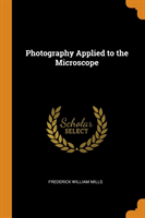 Photography Applied to the Microscope