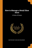 How to Manage a Retail Shoe Store