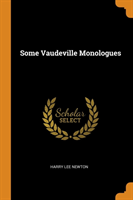 Some Vaudeville Monologues