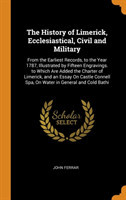 History of Limerick, Ecclesiastical, Civil and Military