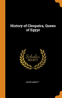 History of Cleopatra, Queen of Egypt