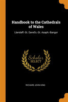 Handbook to the Cathedrals of Wales