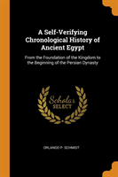 Self-Verifying Chronological History of Ancient Egypt