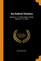 Six Radical Thinkers