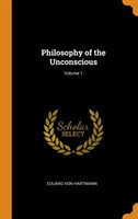 Philosophy of the Unconscious; Volume 1