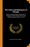 Cities and Bishoprics of Phrygia