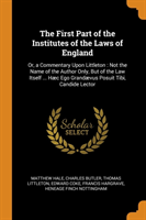 First Part of the Institutes of the Laws of England