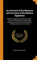 Account of the Manners and Customs of the Modern Egyptians