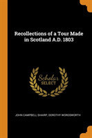 Recollections of a Tour Made in Scotland A.D. 1803