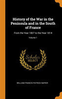 History of the War in the Peninsula and in the South of France