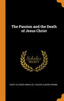 Passion and the Death of Jesus Christ