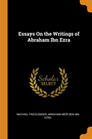 Essays On the Writings of Abraham Ibn Ezra