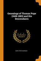 Genealogy of Thomas Pope (1608-1883) and His Descendants