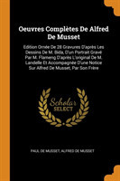 Oeuvres Completes de Alfred de Musset