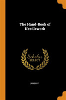 Hand-Book of Needlework