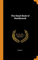 Hand-Book of Needlework