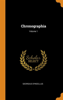 Chronographia; Volume 1